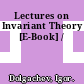Lectures on Invariant Theory [E-Book] /