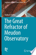 The Great Refractor of Meudon Observatory [E-Book] /