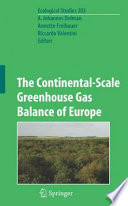 The Continental-Scale Greenhouse Gas Balance of Europe [E-Book] /