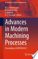Advances in Modern Machining Processes [E-Book] : Proceedings of AIMTDR 2021 /