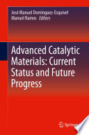Advanced Catalytic Materials: Current Status and Future Progress [E-Book] /