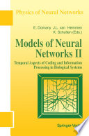 Models of Neural Networks [E-Book] : Temporal Aspects of Coding and Information Processing in Biological Systems /