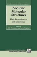 Accurate molecular structures : their determination and importance