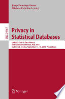 Privacy in Statistical Databases [E-Book] : UNESCO Chair in Data Privacy, International Conference, PSD 2016, Dubrovnik, Croatia, September 14–16, 2016, Proceedings /