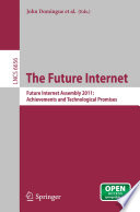 The Future Internet [E-Book] : Future Internet Assembly 2011: Achievements and Technological Promises /