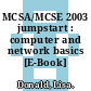 MCSA/MCSE 2003 jumpstart : computer and network basics [E-Book] /