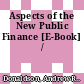 Aspects of the New Public Finance [E-Book] /