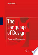 The Language of Design [E-Book] : Theory and Computation /