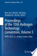 Proceedings of the 10th Hydrogen Technology Convention, Volume 3 [E-Book] : WHTC 2023, 22-26 May, Foshan, China /