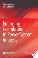 Emerging Techniques in Power System Analysis [E-Book] /