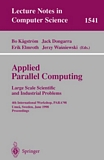 Applied Parallel Computing. Large Scale Scientific and Industrial Problems [E-Book] : 4th International Workshop, PARA'98, Umea, Sweden, June 14-17, 1998, Proceedings /