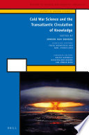 Cold War science and the transatlantic circulation of knowledge [E-Book] /