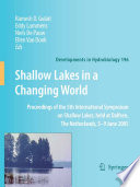 Shallow Lakes in a Changing World [E-Book] : Proceedings of the 5th International Symposium on Shallow Lakes, held at Dalfsen, The Netherlands, 5–9 June 2005 /