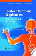 Food and Nutritional Supplements [E-Book] : Their Role in Health and Disease /