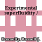 Experimental superfluidity /