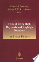 Flow at Ultra-High Reynolds and Rayleigh Numbers [E-Book] : A Status Report /