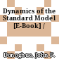 Dynamics of the Standard Model [E-Book] /
