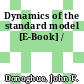 Dynamics of the standard model [E-Book] /
