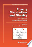 Energy Metabolism and Obesity [E-Book] : Research and Clinical Applications /