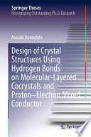 Design of Crystal Structures Using Hydrogen Bonds on Molecular-Layered Cocrystals and Proton-Electron Mixed Conductor [E-Book] /