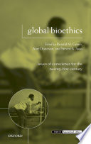 Global bioethics : issues of conscience for the twenty-first century [E-Book] /