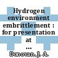 Hydrogen environment embrittlement : for presentation at the conference understanding environmental degradation of engineering materials Blacksburg, Virginia June 23 - 27, 1975 [E-Book] /