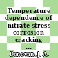 Temperature dependence of nitrate stress corrosion cracking : for presentation at the AIME symposium on environment-sensitive fracture of engineering alloys in Chicago, Illinois, October 24 - 27, 1977 [E-Book] /