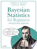 Bayesian statistics for beginners : a step-by-step approach /