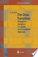 The Glass Transition [E-Book] : Relaxation Dynamics in Liquids and Disordered Materials /