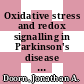 Oxidative stress and redox signalling in Parkinson's disease [E-Book]  /