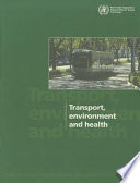 Transport, environment and health /
