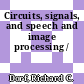 Circuits, signals, and speech and image processing /
