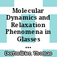 Molecular Dynamics and Relaxation Phenomena in Glasses [E-Book] : Proceedings of a Workshop Held at the Zentrum für interdisziplinäre Forschung Universität Bielefeld, Bielefeld, FRG November 11–13, 1985 /