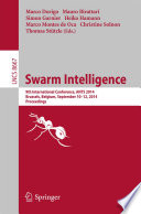 Swarm Intelligence [E-Book] : 9th International Conference, ANTS 2014, Brussels, Belgium, September 10-12, 2014. Proceedings /