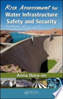 Risk assessment for water infrastructure safety and security [E-Book] /