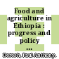 Food and agriculture in Ethiopia : progress and policy challenges [E-Book] /