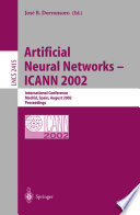 Artificial Neural Networks — ICANN 2002 [E-Book] : International Conference Madrid, Spain, August 28–30, 2002 Proceedings /