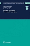"Quantum field theory in a semiotic perspective [E-Book] /