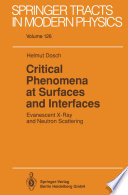 Critical Phenomena at Surfaces and Interfaces [E-Book] : Evanescent X-Ray and Neutron Scattering /
