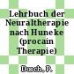 Lehrbuch der Neuraltherapie nach Huneke (procain Therapie)