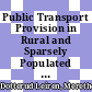 Public Transport Provision in Rural and Sparsely Populated Areas in Norway [E-Book] /