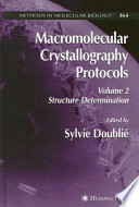 Macromolecular Crystallography Protocols [E-Book] : Volume 2: Structure Determination /