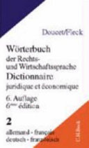 Wörterbuch der Rechts- und Wirtschaftssprache. 2. Deutsch - französisch /