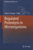 Regulated proteolysis in microorganisms /