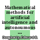 Mathematical methods for artificial intelligence and autonoumous systems /