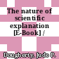 The nature of scientific explanation [E-Book] /