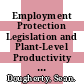 Employment Protection Legislation and Plant-Level Productivity in India [E-Book] /