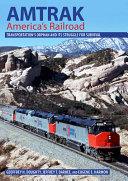 Amtrak, America's Railroad : Transportation's Orphan and Its Struggle for Survival [E-Book]