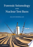 Forensic seismology and nuclear test bans [E-Book] /