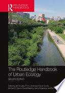 The Routledge handbook of urban ecology [E-Book] /